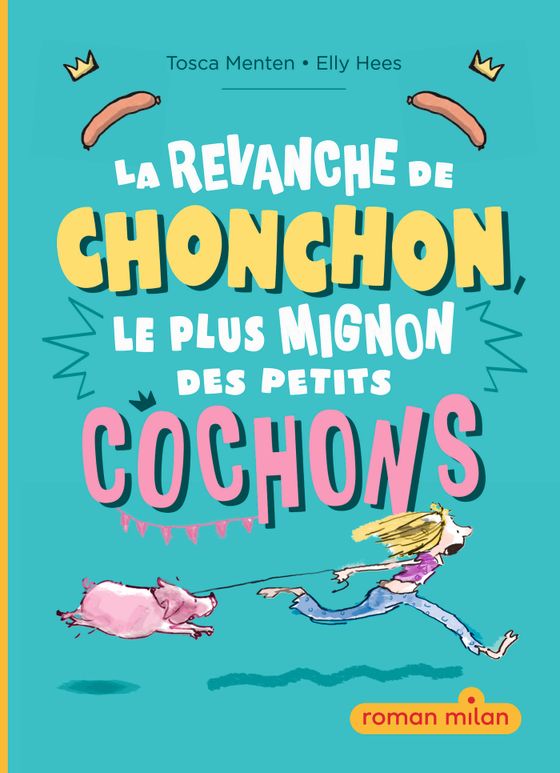 Couverture de La revanche de Chonchon, le plus mignon des petits cochons