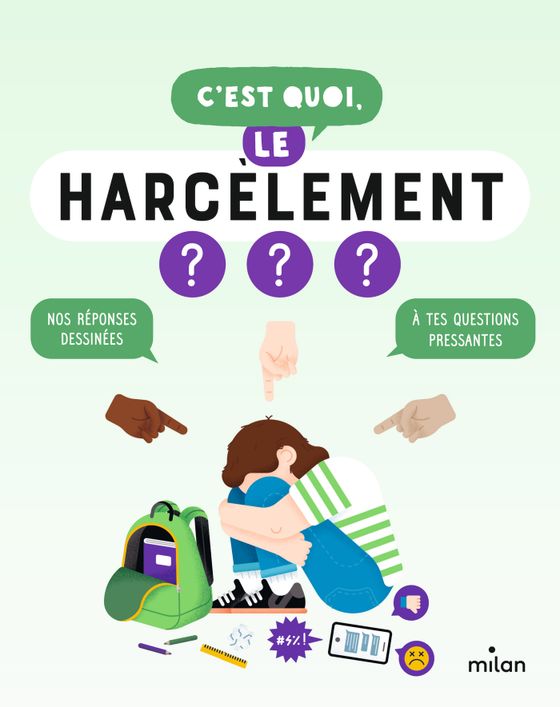 Couverture de C'est quoi, le harcèlement ?