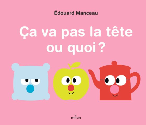 Couverture de Ça va pas la tête ou quoi ? 