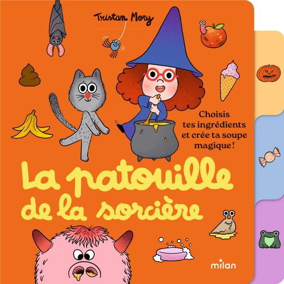 Couverture de La patouille de la sorcière - Choisis tes ingrédients et crée ta soupe magique !