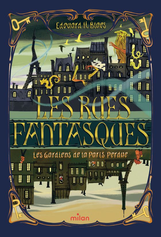 Couverture de Les Rues fantasques - Les Gardiens de la Paris Perdue
