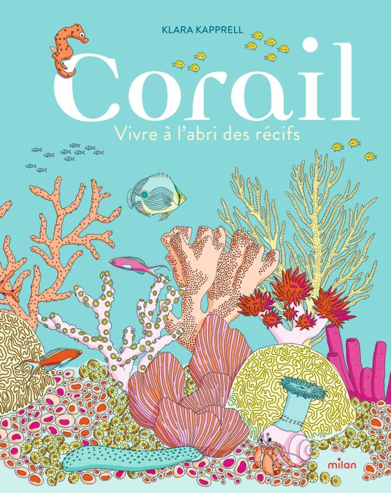 Couverture de Corail, vivre à l’abri des récifs
