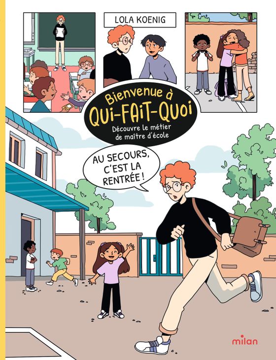 Couverture de Au secours, c’est la rentrée ! - Découvre le métier de maître d'école