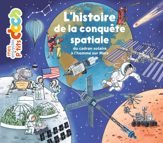 Couverture de L’histoire de la conquête spatiale, du cadran solaire à l’homme sur Mars 