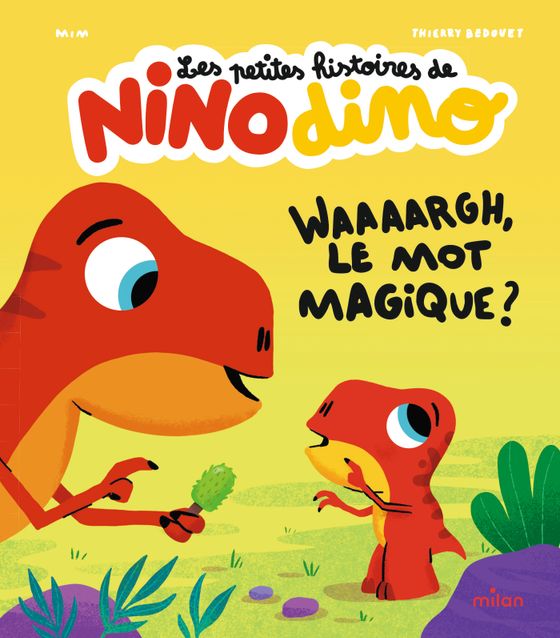 Couverture de Les petites histoires de Nino Dino - Waaaargh, le mot magique ?