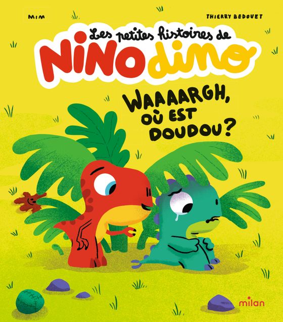 Couverture de Les petites histoires de Nino Dino- Waaaargh, où est doudou ? 