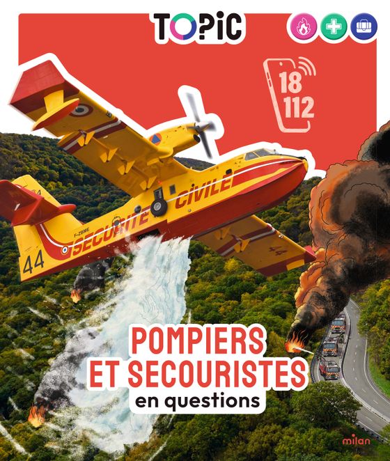 Couverture de TOPIC - Pompiers et secouristes en questions - Dès 7 ans