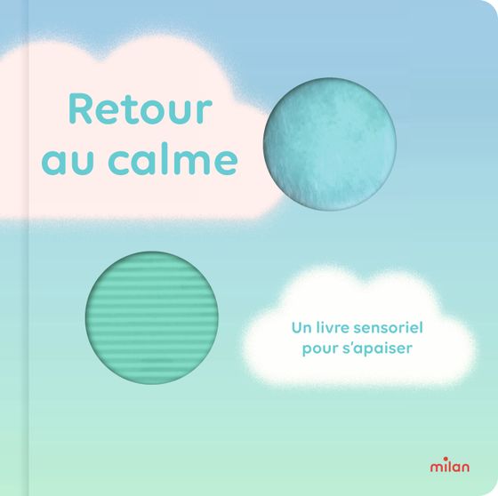 Couverture de Retour au calme - un livre sensoriel pour s'apaiser