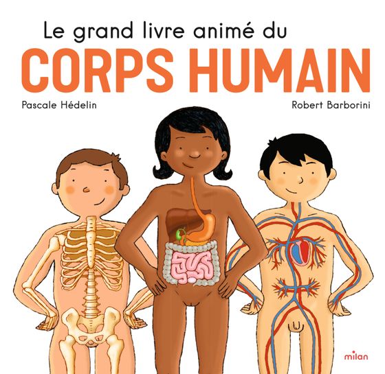 Couverture de Le grand livre animé du corps humain 
