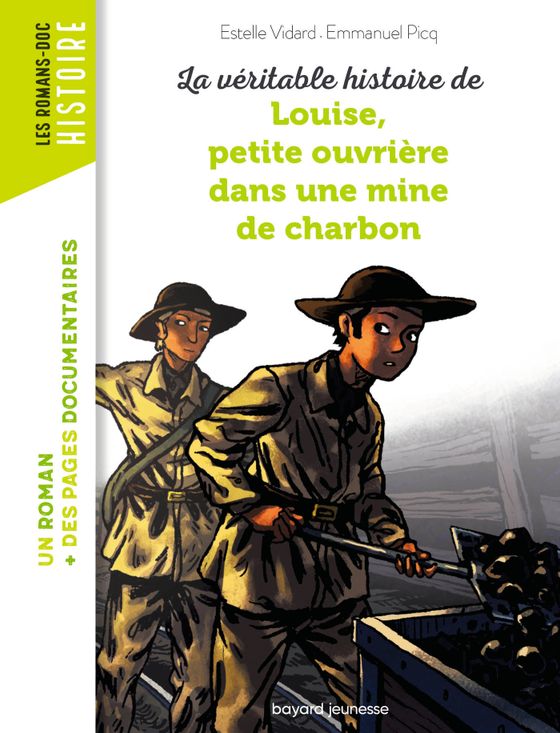 Couverture de La véritable histoire de Louise, petite ouvrière dans une mine de charbon