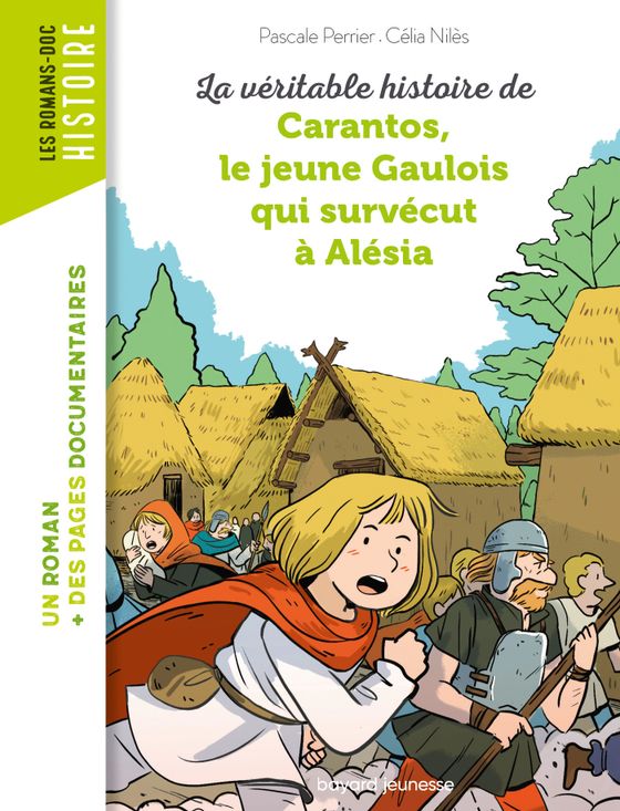 Couverture de La véritable histoire de Carantos, le jeune Gaulois qui survécut à Alésia