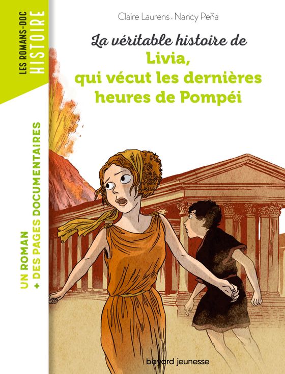 Couverture de La véritable histoire de Livia, qui vécut les dernières heures de Pompéi