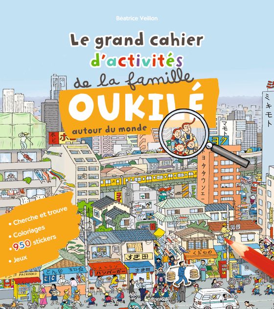 Couverture de Le grand cahier d'activité de la famille Oukilé (autour du monde)
