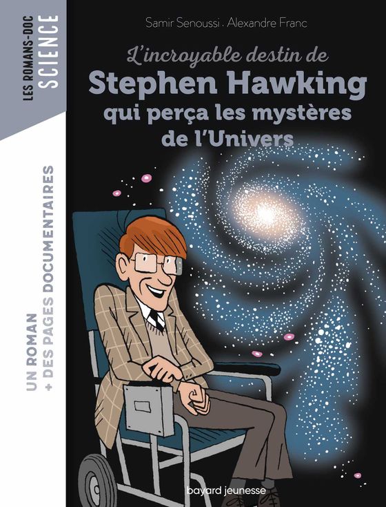 Couverture de L'incroyable destin de Stephen Hawking qui perça les mystères de l'Univers