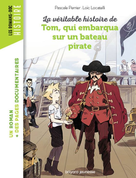 Couverture de La véritable histoire de Tom, qui embarqua sur un bateau pirate