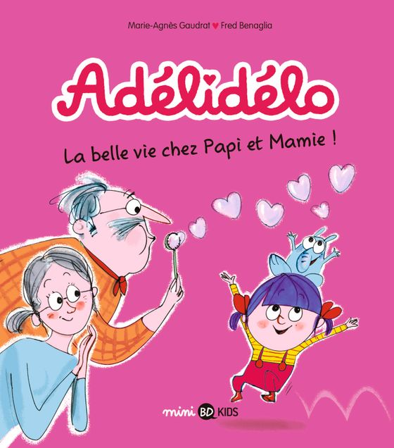 Couverture de La belle vie avec Papi et Mamie