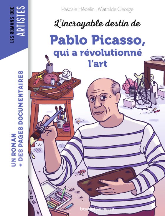 Couverture de L’incroyable destin de Pablo Picasso, qui a révolutionné l’art 
