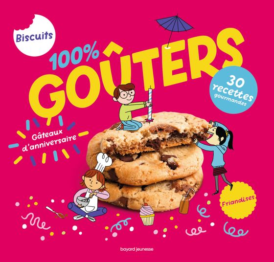 Couverture de 100% goûters - Petits biscuits, gros gâteaux et compagnie