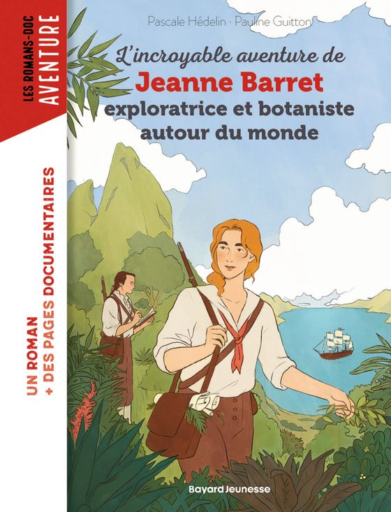 Couverture de L'incroyable aventure de Jeanne Barret, exploratrice et botaniste autour du monde