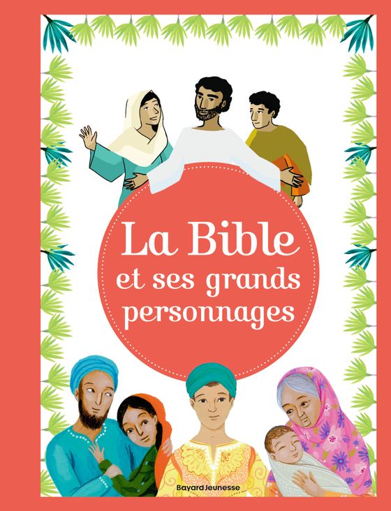 Couverture de La Bible et ses grands personnages