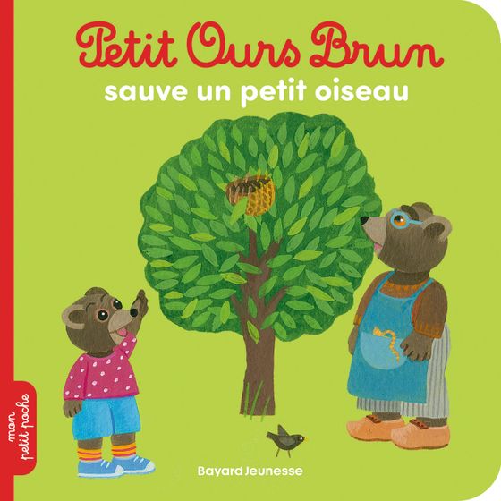 Couverture de Petit Ours Brun sauve un petit oiseau