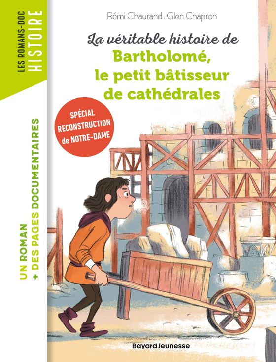 Couverture de La véritable histoire de Bartholomé, le petit bâtisseur de cathédrales