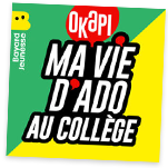 Ma vie d'ado au collège par Okapi