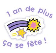 Anniversaire - 1 an de plus, Youpi